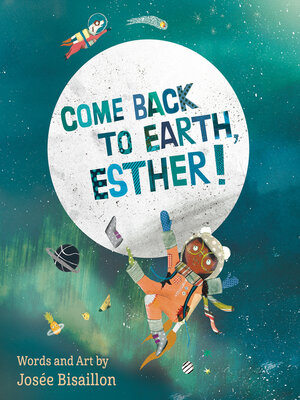 cover image of Come Back to Earth, Esther!